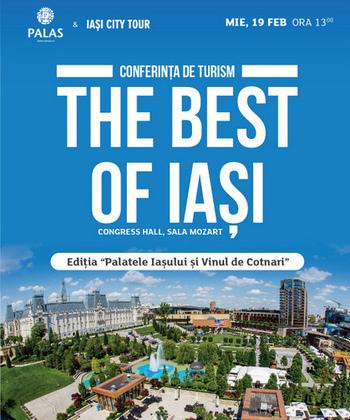 The Best of Iași – O inițiativă Palas și Iași City Tour de promovare a turismului ieșean