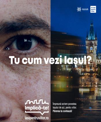 UN IAȘI PENTRU VIITOR – consultare online interactivă privind percepția comunității asupra direcțiilor de dezvoltare a orașului, lansată de compania IULIUS